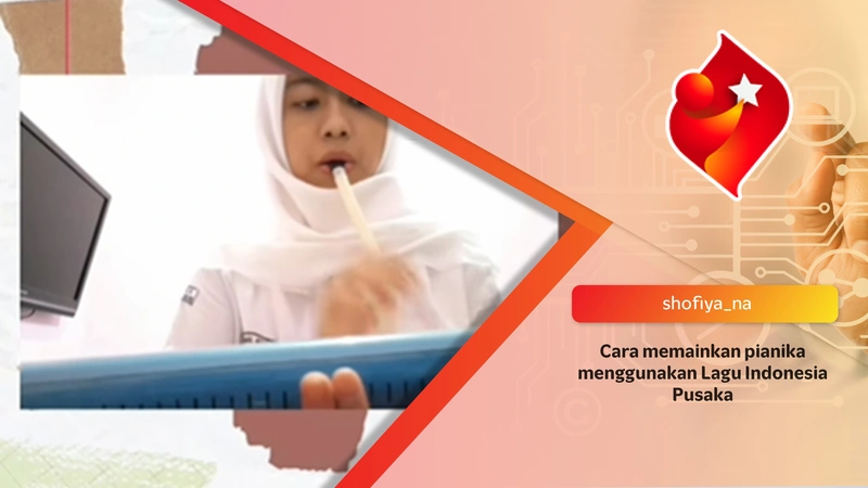 Cara bermain pianika lagu Indonesia Pusaka