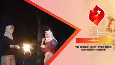 Kita bukan sekedar teman, tetapi kau adalah keluargaku