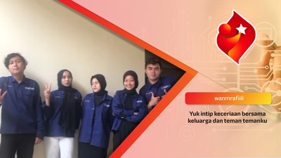 Yuk intip keceriaan bersama keluarga dan teman temanku