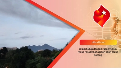 Jalani hidup dengan rasa syukur, maka rasa kebahagiaan akan terus datang