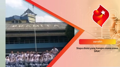 Siapa disini yang kangen masa masa SMA?