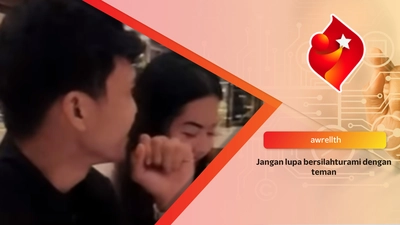 Jangan lupa bersilahturami dengan teman