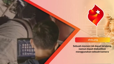 Sebuah momen tak dapat terulang, namun dapat diabadikan menggunakan sebuah kamera