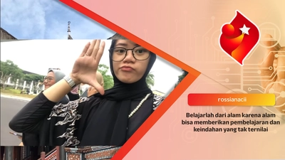 Belajarlah dari alam karena alam bisa memberikan pembelajaran dan keindahan yang tak ternilai