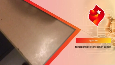 Terkadang sekitar seakan paham