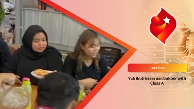 Yuk ikuti keseruan bukber with Class A