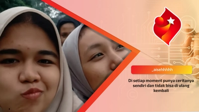 Di setiap moment punya ceritanya sendiri dan tidak bisa di ulang kembali