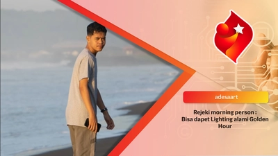 Rejeki morning person :
Bisa dapet Lighting alami Golden Hour