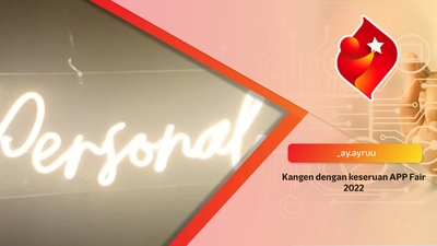 Kangen dengan keseruan APP Fair 2022